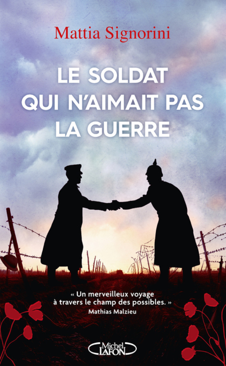 Le soldat qui n'aimait pas la guerre - Mattia Signorini, Serge Filippini, Joseph Antoine - MICHEL LAFON