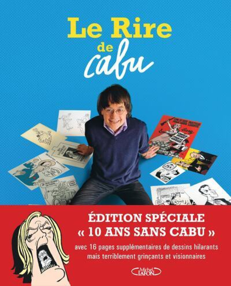 Le rire de Cabu - Edition hommage - Cabu Cabu,  Cabu,  Cabu - MICHEL LAFON