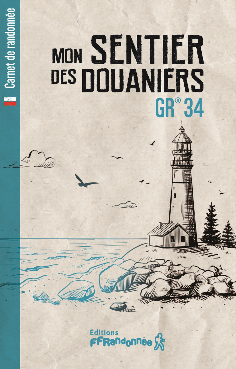 Mon sentier des douaniers - GR 34 -  Collectif,  Collectif - FFRP