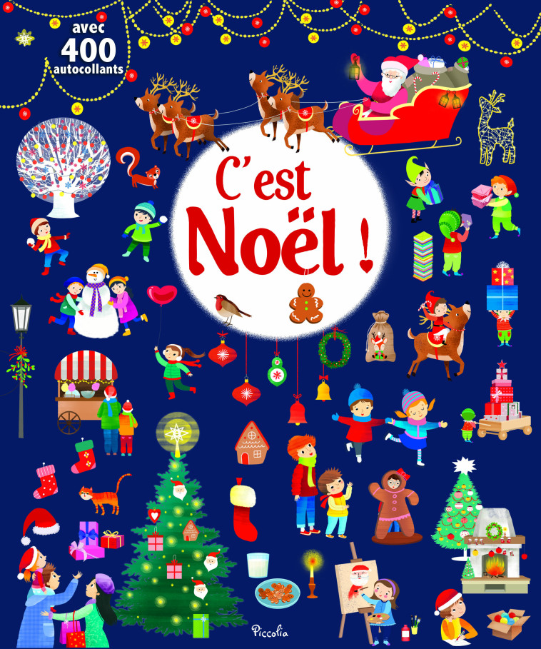 400 autocollants - C'ets noel ! - Silvia COLOMBO, Jm Claude, Silvia COLOMBO, Jm Claude - PICCOLIA