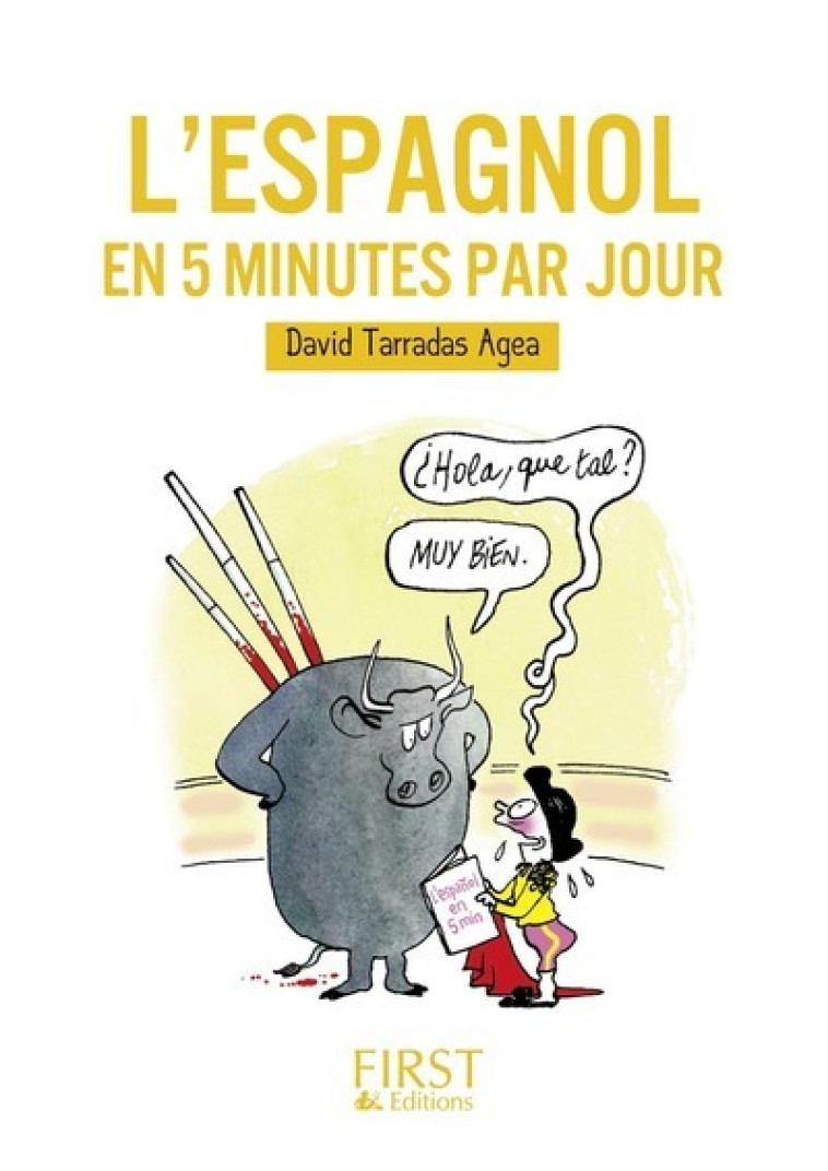 Petit livre de - Espagnol en 5 mn par jour - David Tarradas-Agea, David Tarradas-Agea - FIRST