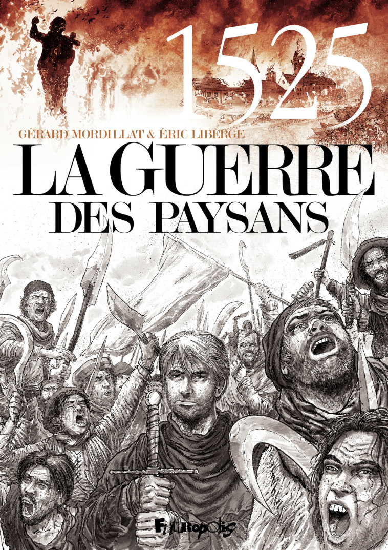 La guerre des paysans - Éric Liberge, Gérard Mordillat - FUTUROPOLIS