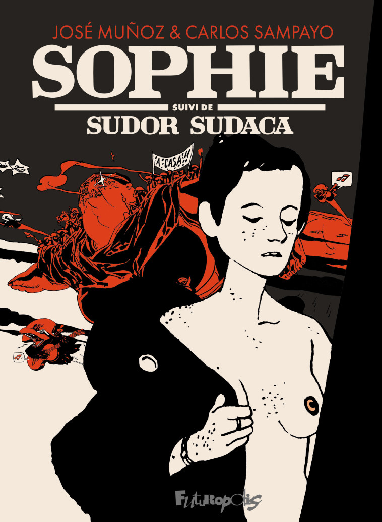 Sophie -  MUNOZ/SAMPAYO, Carlos Sampayo, José Muñoz - FUTUROPOLIS