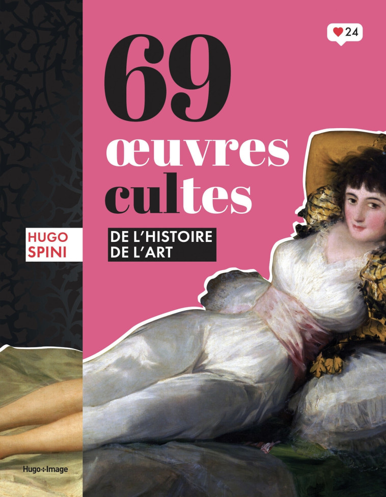69 oeuvres cultes de l'histoire de l'art - Hugo Spini, Hugo Spini - HUGO IMAGE