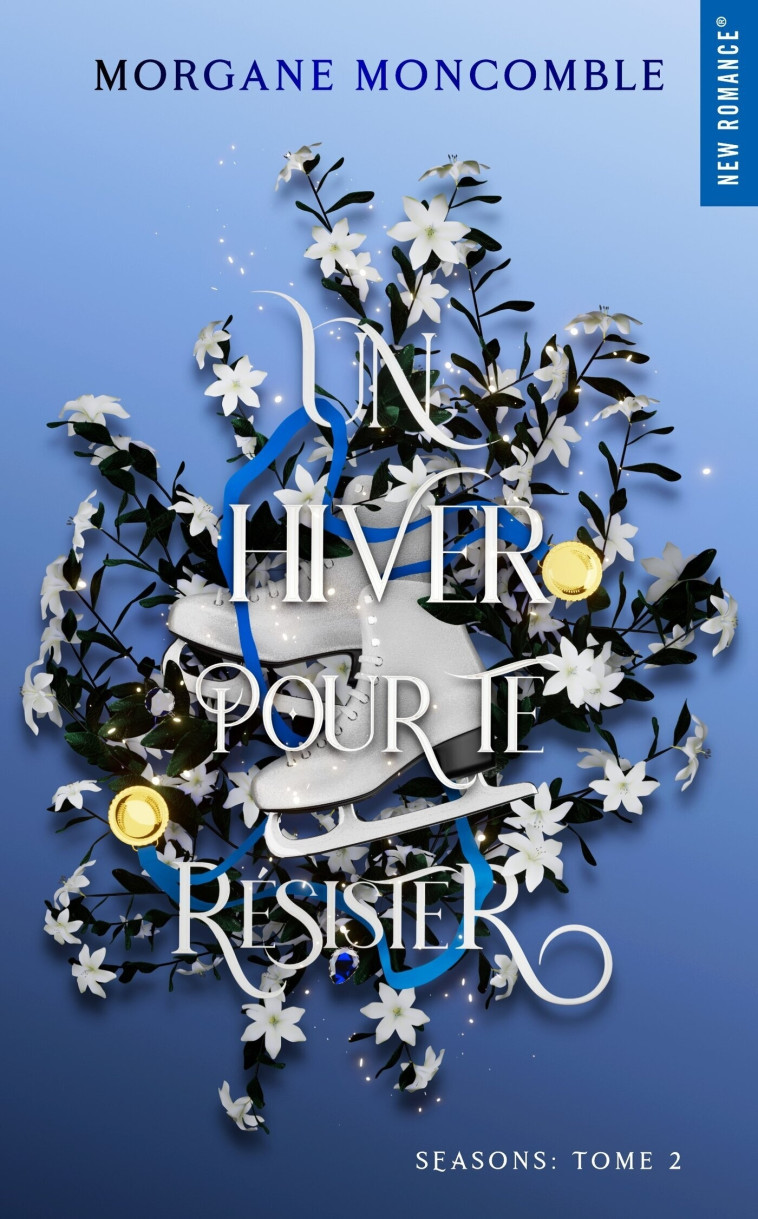 Un hiver pour te résister - Morgane Moncomble, Morgane Moncomble - HUGO ROMAN