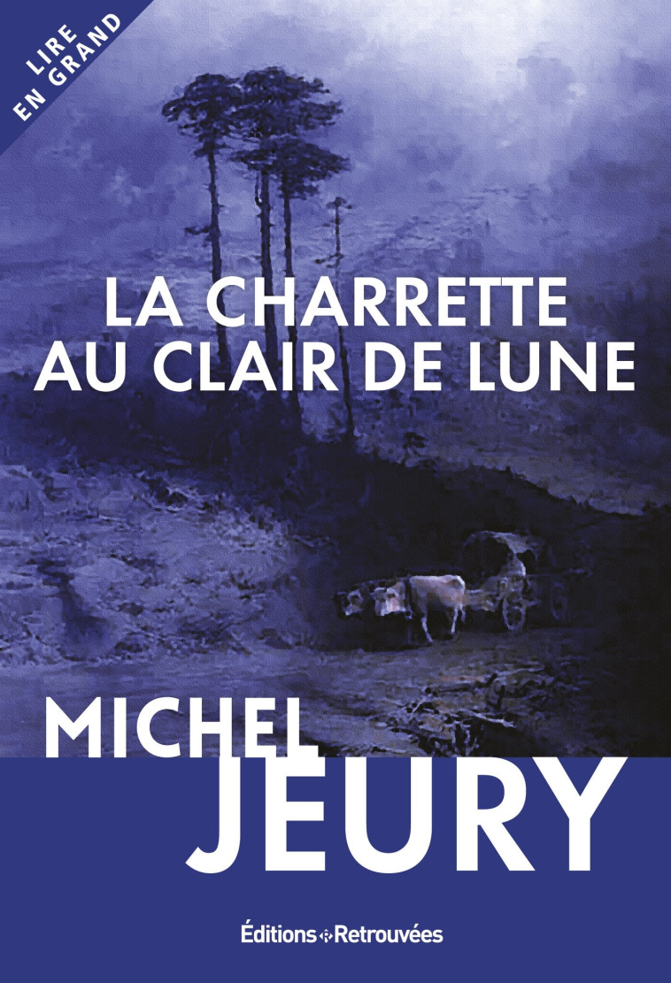La charrette au clair de lune - Michel Jeury - EDTS RETROUVEES