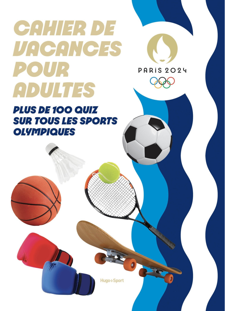 Cahier de vacances pour adultes Paris 2024 - Paris 2024,  Paris 2024 - HUGO SPORT