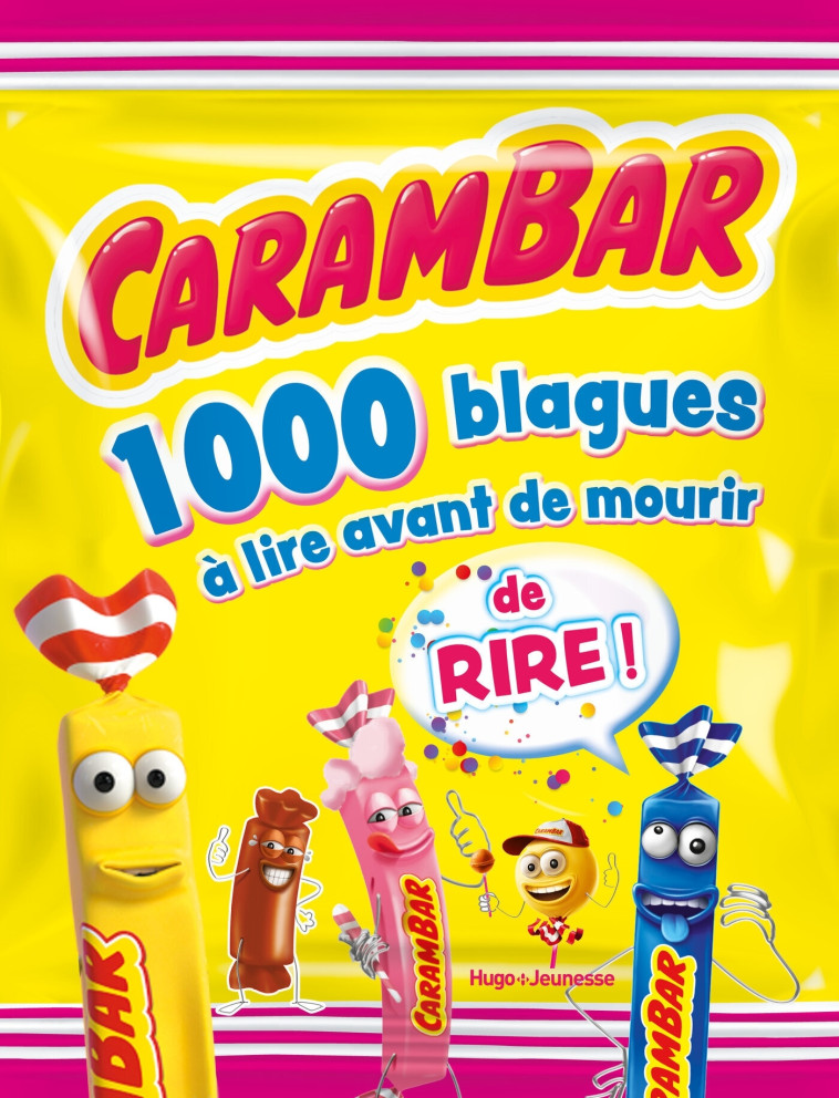 Carambar - 1000 blagues à lire avant de mourir -   - HUGO JEUNESSE