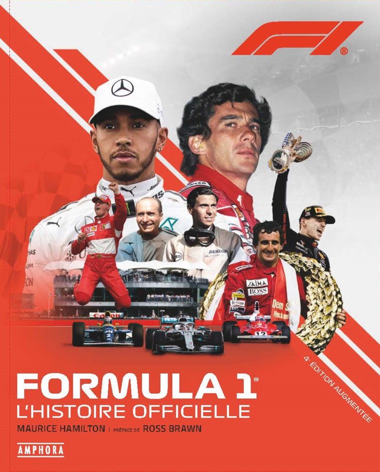 FORMULA 1 - L'HISTOIRE OFFICIELLE - Nouvelle édition augmentée -  Hamilton maurice, Maurice Hamilton, Maurice Hamilton - AMPHORA