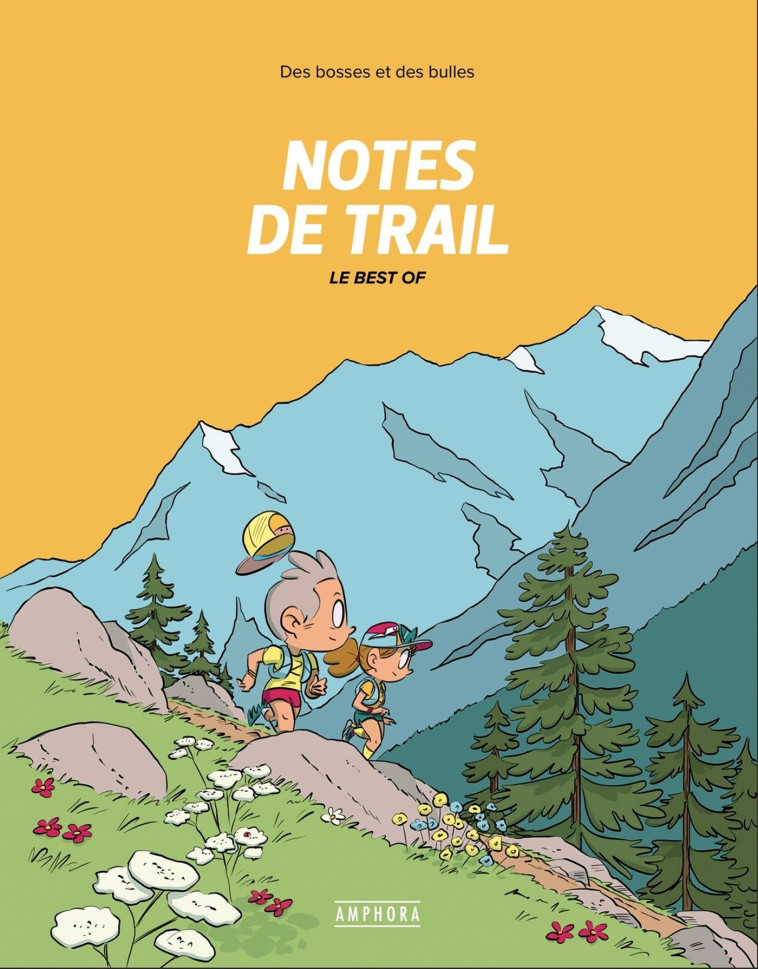 NOTES DE TRAIL - BEST OF -  Forichon matthieu, MATTHIEU FORICHON,  Forichon matthieu, MATTHIEU FORICHON - AMPHORA