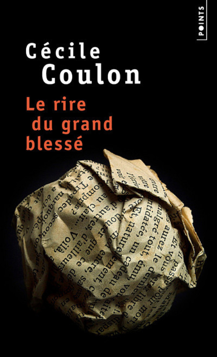 Le Rire du grand blessé - Cécile Coulon, Cécile Coulon - POINTS