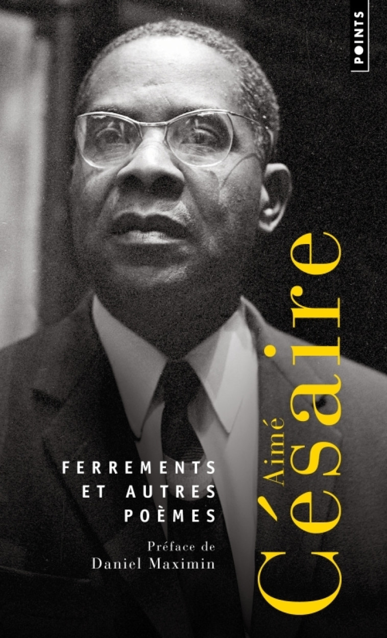 Ferrements et autres poèmes - Aimé Césaire, Aimé Césaire - POINTS