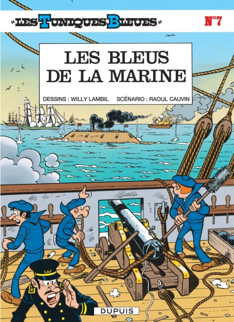 Les Tuniques Bleues - Tome 7 - Les Bleus de la marine - Cauvin Cauvin, Lambil Lambil,  Cauvin,  Lambil,  Cauvin,  Lambil - DUPUIS