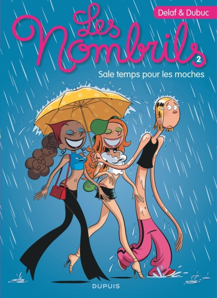 Les Nombrils - Tome 2 - Sale temps pour les moches - Dubuc Dubuc, Delaf Delaf,  Dubuc,  Delaf,  Dubuc,  Delaf - DUPUIS