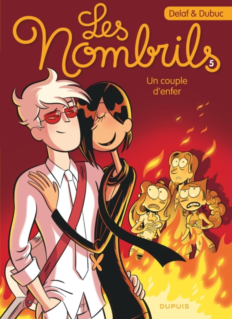 Les Nombrils - Tome 5 - Un couple d'enfer - Dubuc Dubuc, Delaf Delaf,  Dubuc,  Delaf,  Dubuc,  Delaf - DUPUIS