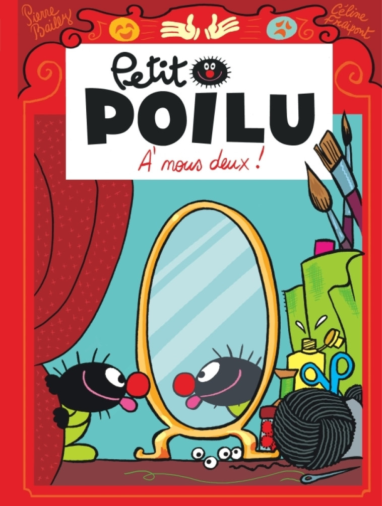 Petit Poilu - Tome 17 - À nous deux ! - BAILLY BAILLY, Fraipont Céline Fraipont Céline,  BAILLY,  Fraipont Céline,  BAILLY,  Fraipont Céline - DUPUIS