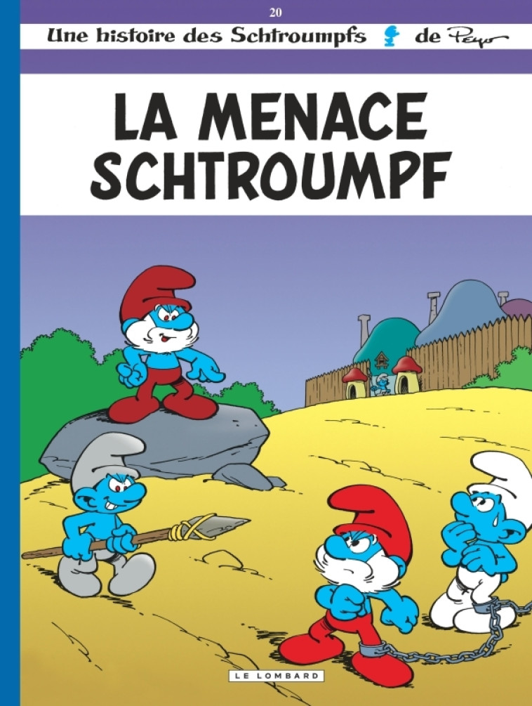 Les Schtroumpfs Lombard - Tome 20 - La Menace Schtroumpf - Culliford Thierry Culliford Thierry, maury maury, Parthoens Parthoens,  Culliford Thierry,  Maury,  Parthoens,  Culliford Thierry,  Maury,  Parthoens - LOMBARD