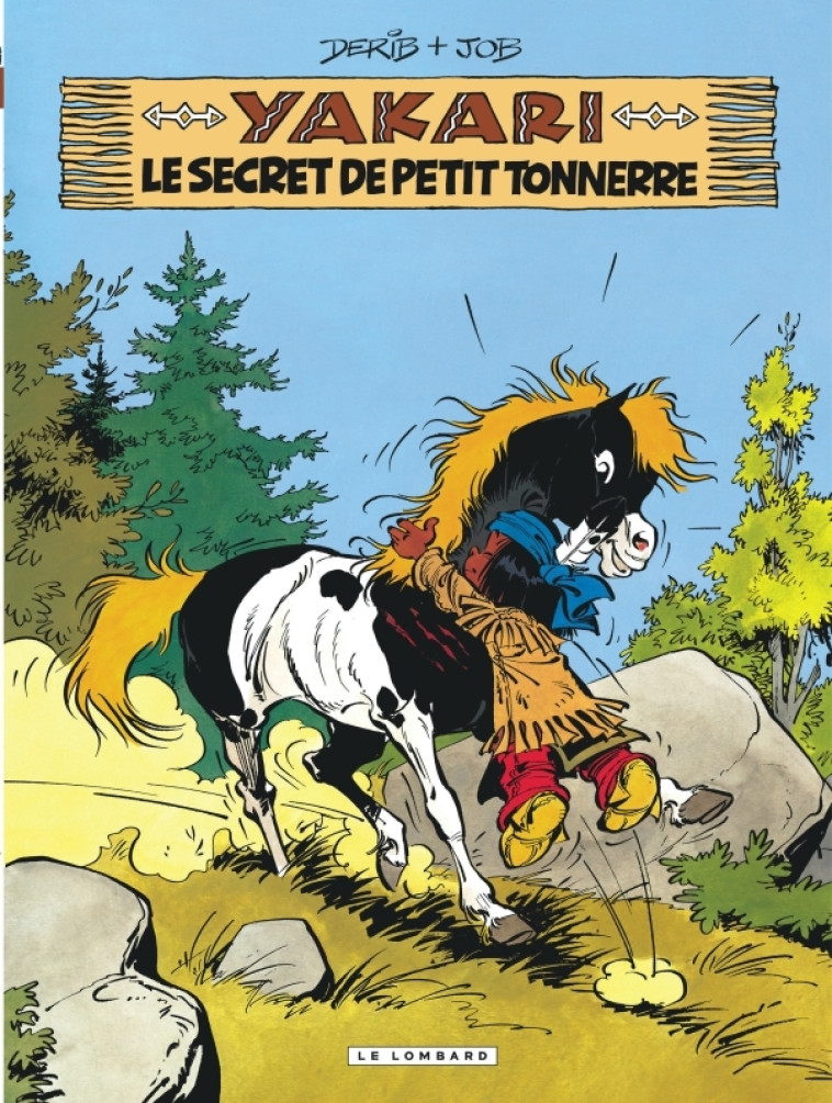 Yakari - Tome 6 - Le Secret de Petit Tonnerre (version 2012) - JOB JOB, DERIB DERIB,  JOB,  DERIB,  JOB,  DERIB - LOMBARD