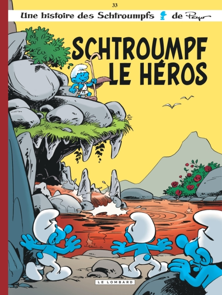 Les Schtroumpfs Lombard - Tome 33 - Schtroumpf le Héros - Peyo Peyo, Culliford Thierry Culliford Thierry, De Coninck De Coninck, JOST Alain JOST Alain, Díaz Vizoso Miguel Díaz Vizoso Miguel,  PEYO,  Culliford Thierry,  De Coninck,  JOST Alain,  Díaz Vizos