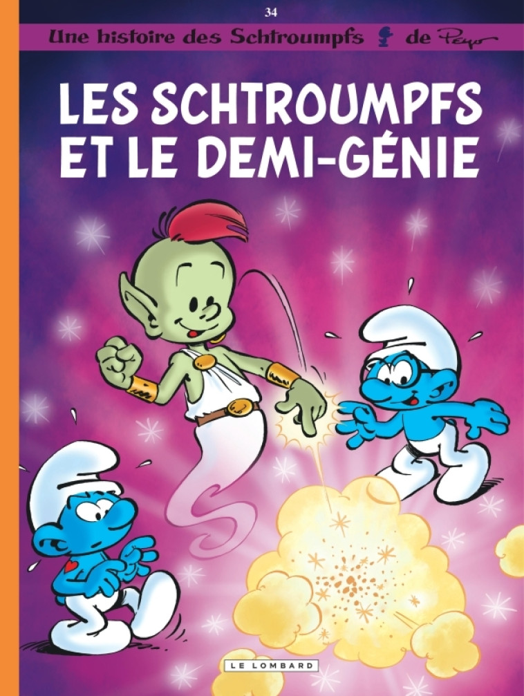 Les Schtroumpfs Lombard - Tome 34 - Les Schtroumpfs et le demi-génie - Peyo Peyo, Culliford Thierry Culliford Thierry, De Coninck De Coninck, Díaz Vizoso Miguel Díaz Vizoso Miguel, JOST Alain JOST Alain,  PEYO,  Culliford Thierry,  De Coninck,  Díaz Vizos
