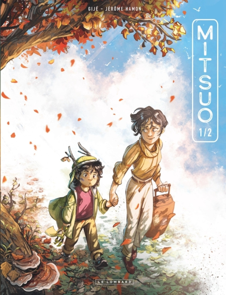 Mitsuo - Partie 1 - Hamon Jérôme Hamon Jérôme, Gijé Gijé Gijé Gijé,  Hamon Jérôme,  Gijé Gijé,  Hamon Jérôme,  Gijé Gijé - LOMBARD