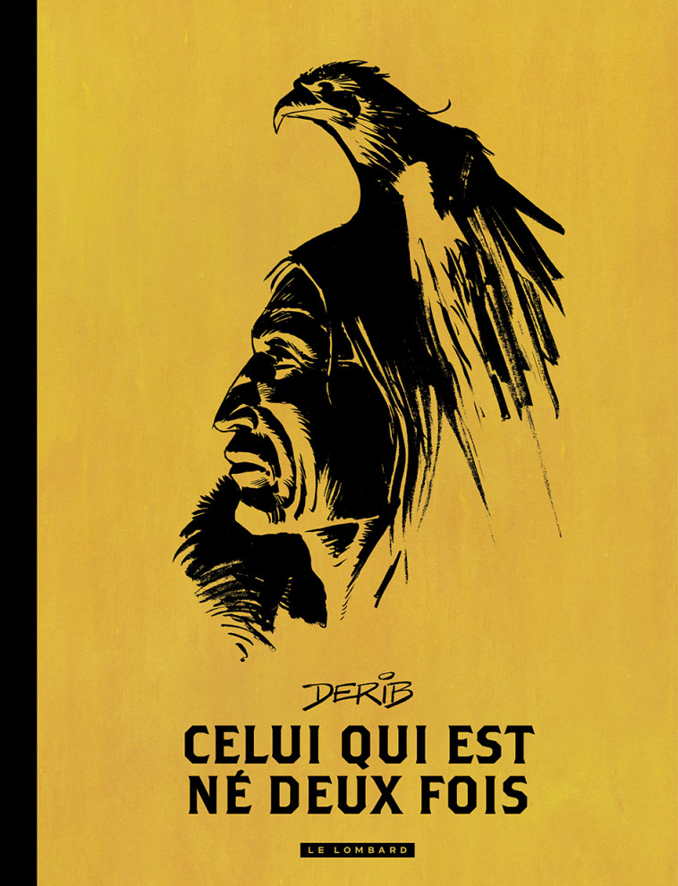 Intégrale Celui-qui-est-né-deux-fois - DERIB DERIB,  DERIB,  DERIB,  DERIB - LOMBARD