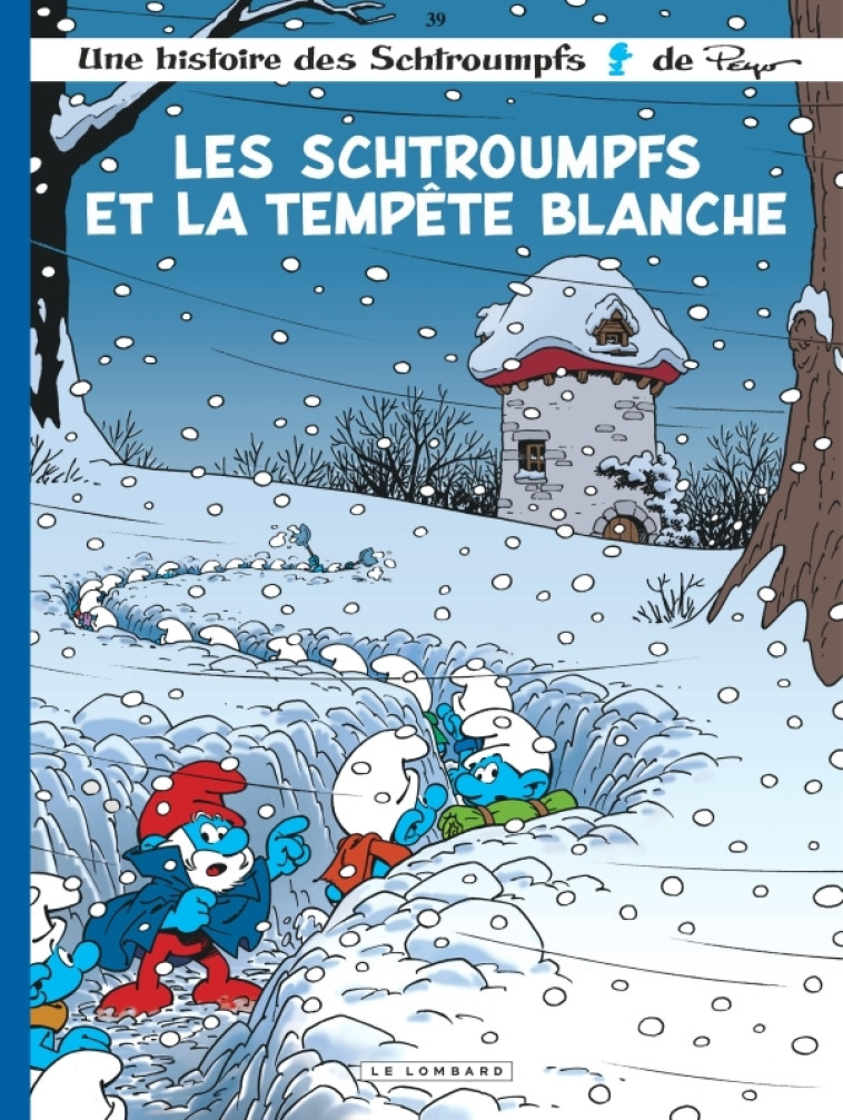 Les Schtroumpfs Lombard - Tome 39 - Les Schtroumpfs et la tempête blanche - JOST Alain JOST Alain, Culliford Thierry Culliford Thierry, maury maury,  JOST Alain,  Culliford Thierry,  Maury,  JOST Alain,  Culliford Thierry,  Maury - LOMBARD