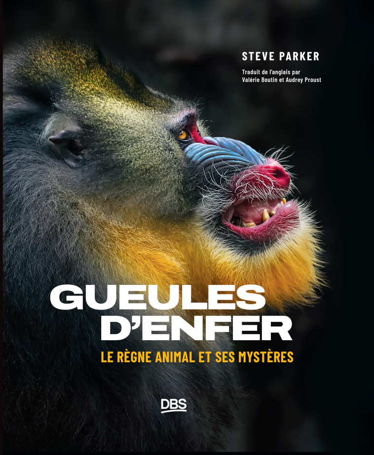 Gueules d'enfer ! - Valérie Boutin, Audrey Proust, Steve Parker, Valérie Boutin, Audrey Proust, Steve Parker - DE BOECK SUP