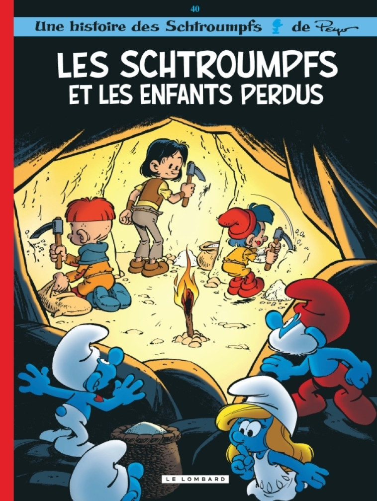 Les Schtroumpfs Lombard - Tome 40 - Les Schtroumpfs et les enfants perdus - JOST Alain JOST Alain, Culliford Thierry Culliford Thierry, Díaz Vizoso Miguel Díaz Vizoso Miguel,  JOST Alain,  Culliford Thierry,  Díaz Vizoso Miguel,  JOST Alain,  Culliford Th
