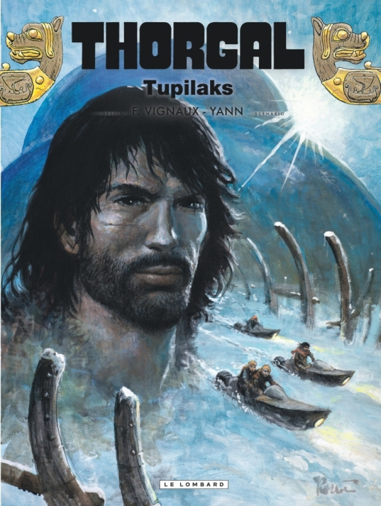 Thorgal - Tome 40 - Tupilaks - YANN YANN, Vignaux Fred Vignaux Fred,  Yann,  Vignaux Fred,  Yann,  Vignaux Fred - LOMBARD