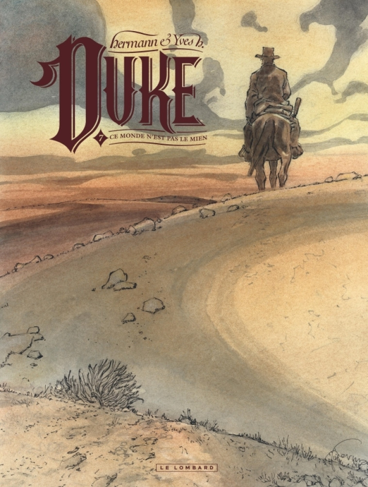 Duke - Tome 7 - Ce monde n'est pas le mien - Yves H. Yves H., Hermann Hermann,  Yves H.,  Hermann,  Yves H.,  Hermann - LOMBARD