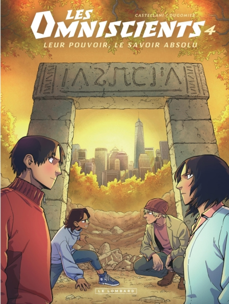 Les Omniscients - Tome 4 - Affrontements - Castellani Renata Castellani Renata, Dugomier Dugomier,  Castellani Renata,  Dugomier,  Castellani Renata,  Dugomier - LOMBARD