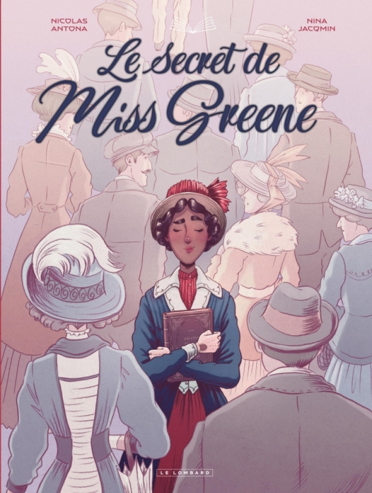 Le Secret de Miss Greene -  Jacqmin Nina,  Antona  Nicolas,  Jacqmin Nina,  Antona  Nicolas - LOMBARD