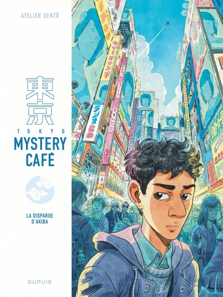 Tokyo Mystery Café - Tome 1 - La disparue d Akiba - Atelier Sento Atelier Sento,  Atelier Sentô,  Atelier Sentô,  Atelier Sentô - DUPUIS