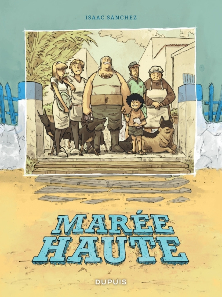 Marée haute - Sanchez Isaac Sanchez Isaac,  Sanchez Isaac,  Sanchez Isaac - DUPUIS