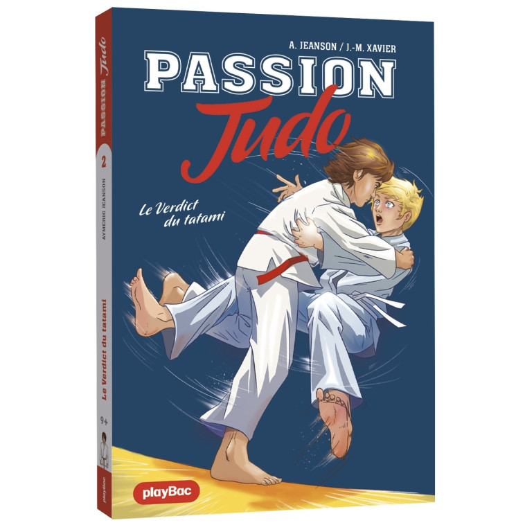 Passion Judo - Le verdict du tatami - Tome 2 - Aymeric Jeanson, Jean-Mathias Xavier, Aymeric Jeanson, Jean-Mathias Xavier - PLAY BAC