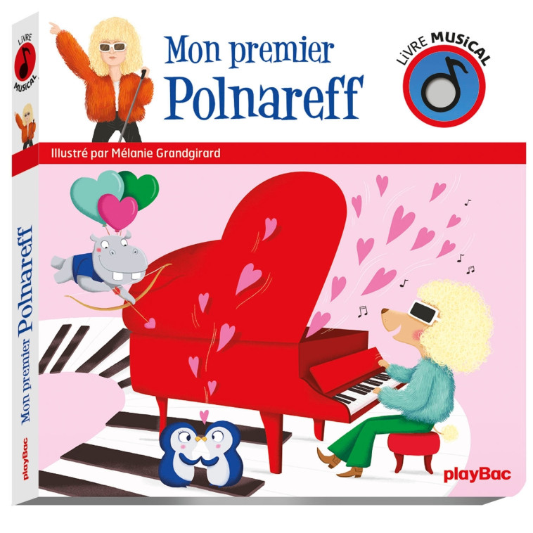Livre musical - Mon premier Polnareff - Mélanie Grandgirard, Mélanie Grandgirard - PLAY BAC