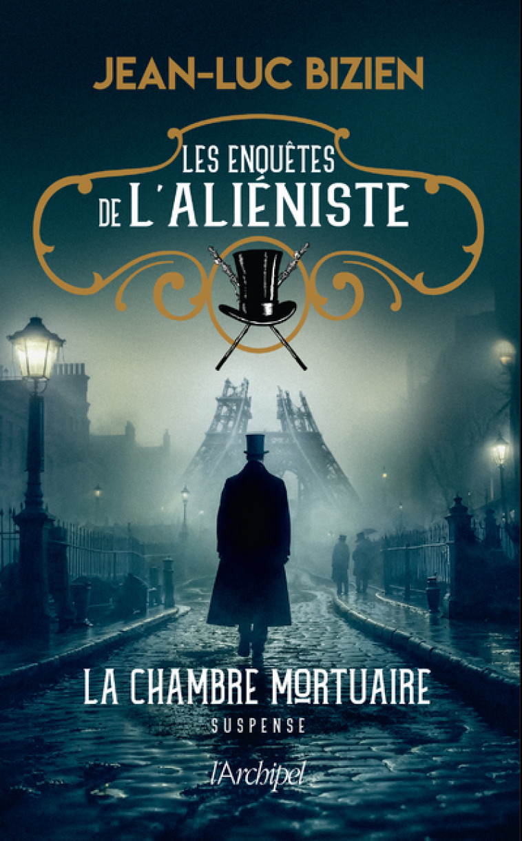 Les enquêtes de l'aliéniste - Tome 1 La chambre mortuaire - Jean-Luc Bizien, Jean-Luc Bizien - ARCHIPEL