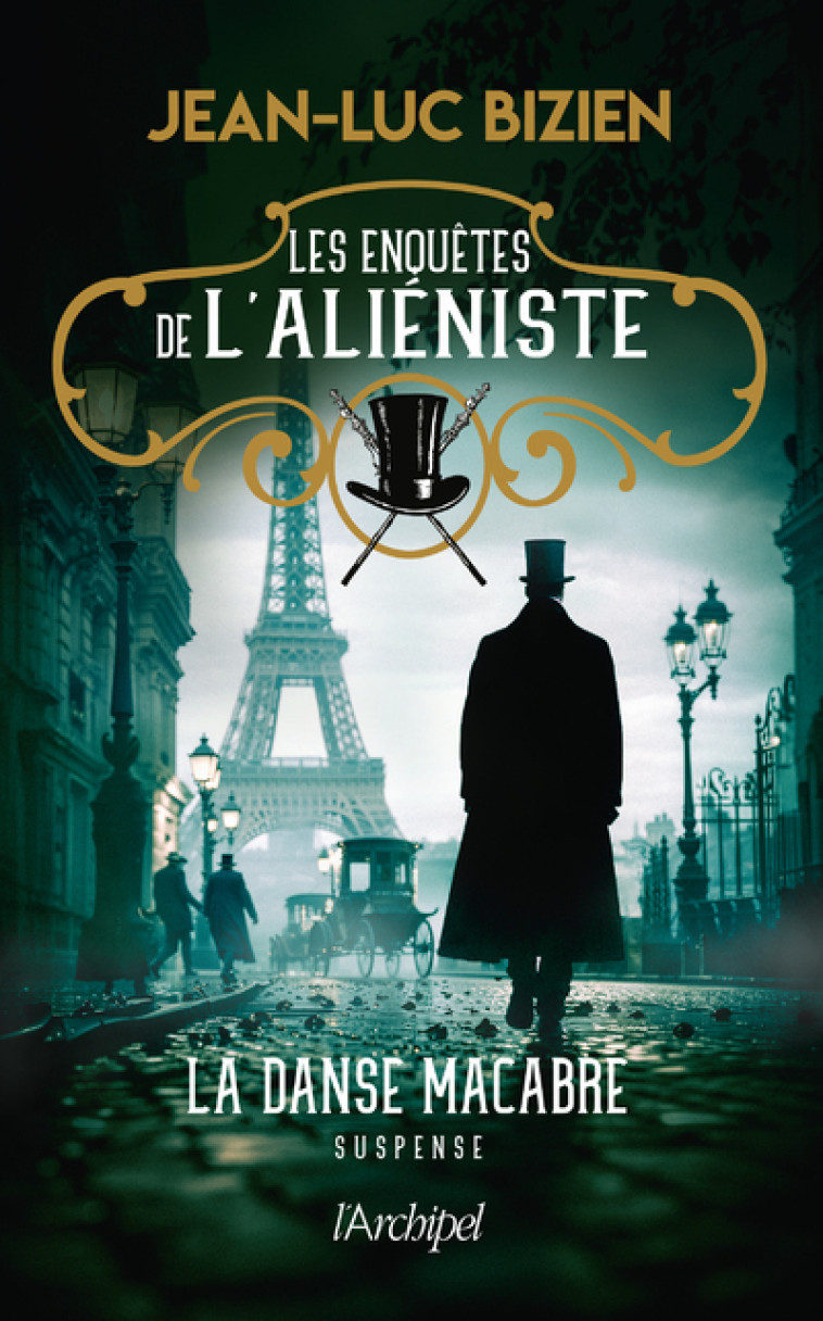 Les enquêtes de l'aliéniste - Tome 2 La danse macabre - Jean-Luc Bizien, Jean-Luc Bizien - ARCHIPEL