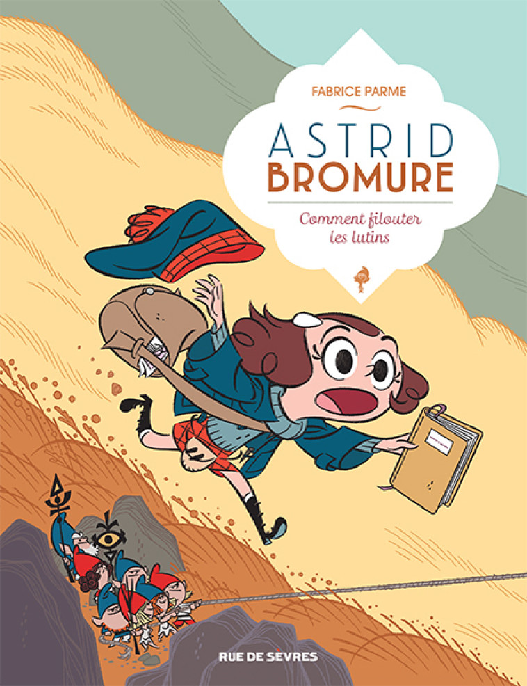 Astrid Bromure T8 : Comment filouter les lutins -  Parme Fabrice, Fabrice Parme - RUE DE SEVRES