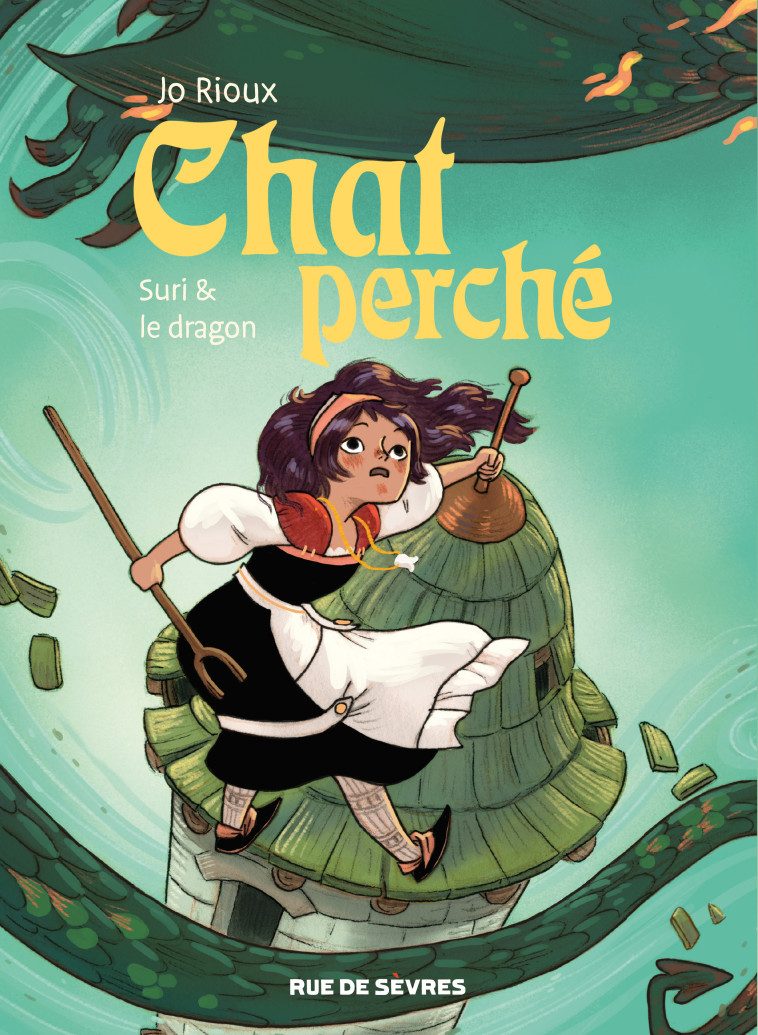 Chat perché T3 : Suri et le dragon -  Rioux Jo, Jo Rioux, Alice Delarbre, Jo Rioux, Alice Delarbre - RUE DE SEVRES