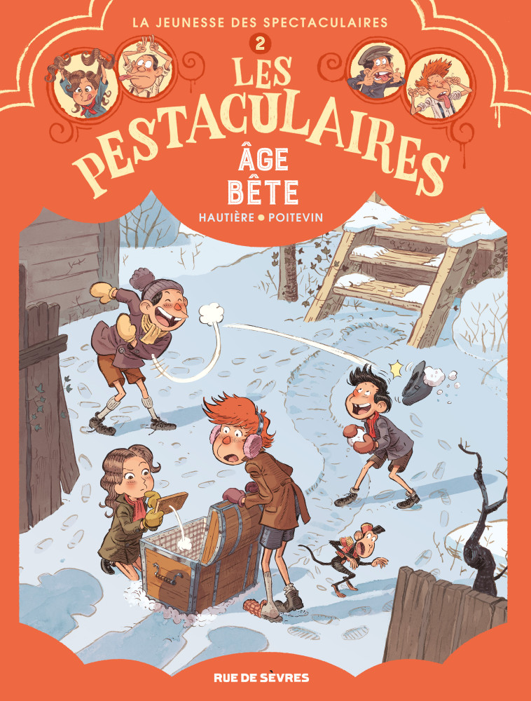 Les Pestaculaires T2 : Âge bête -  Hautière Régis, Régis Hautière, ARNAUD POITEVIN, Régis Hautière, ARNAUD POITEVIN - RUE DE SEVRES