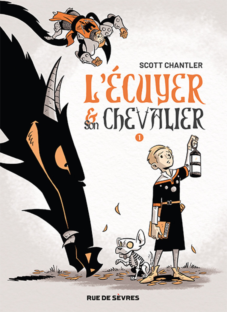 L'Écuyer et son Chevalier T1 -  Chantler Scott, Scott Chantler, Marc Lesage, Scott Chantler, Marc Lesage - RUE DE SEVRES