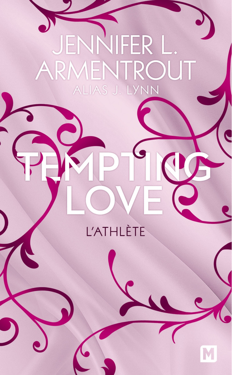Tempting Love, T2 : L'Athlète - J. Lynn, Jennifer L. Armentrout, Claire Allouch - MILADY