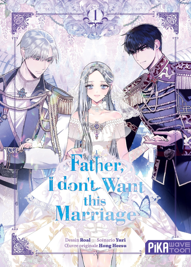 Father, I don't Want this Marriage T01 - Roal Roal, Yuri Yuri, Hong Heesu Hong Heesu,  Roal,  Yuri,  Hong Heesu - PIKA