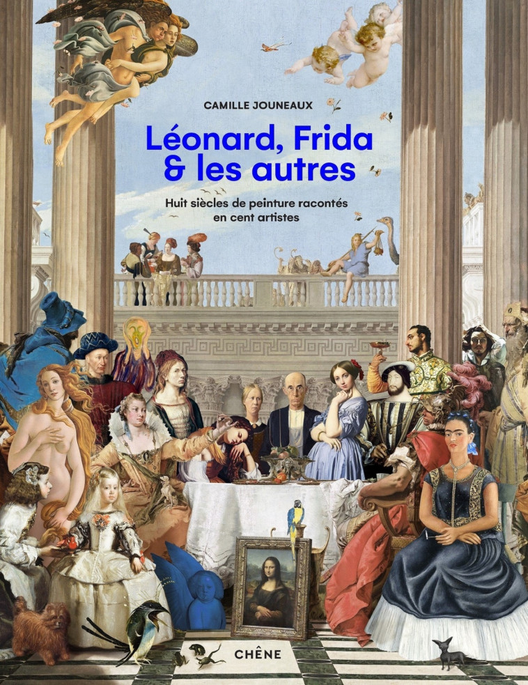 Léonard, Frida et les autres - Camille Jouneaux, Camille Jouneaux - LE CHENE
