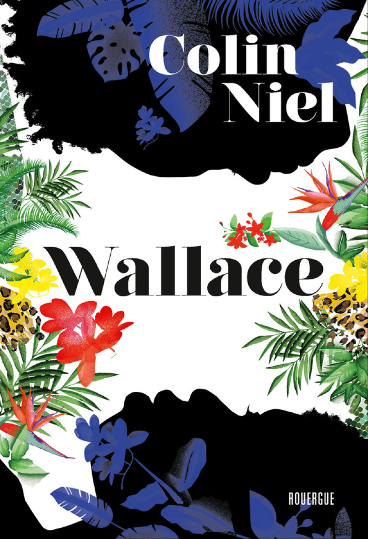 Wallace - Colin Niel, Colin Niel - ROUERGUE