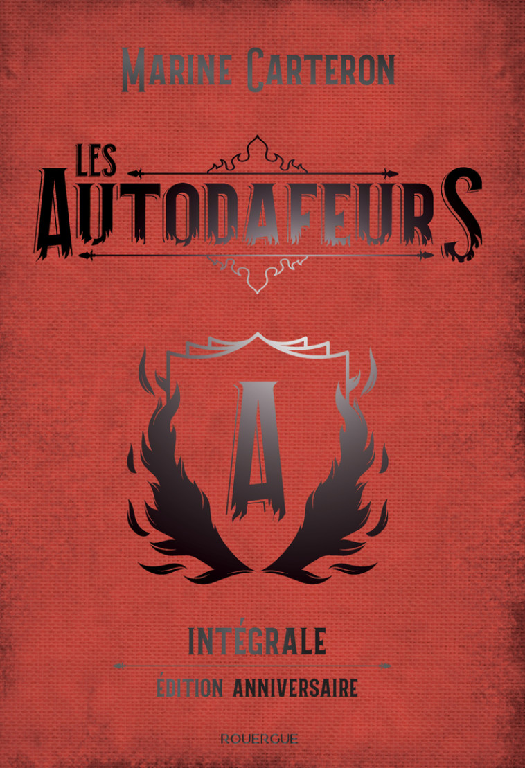 Les Autodafeurs intégrale collector - Marine Carteron, Marine Carteron - ROUERGUE
