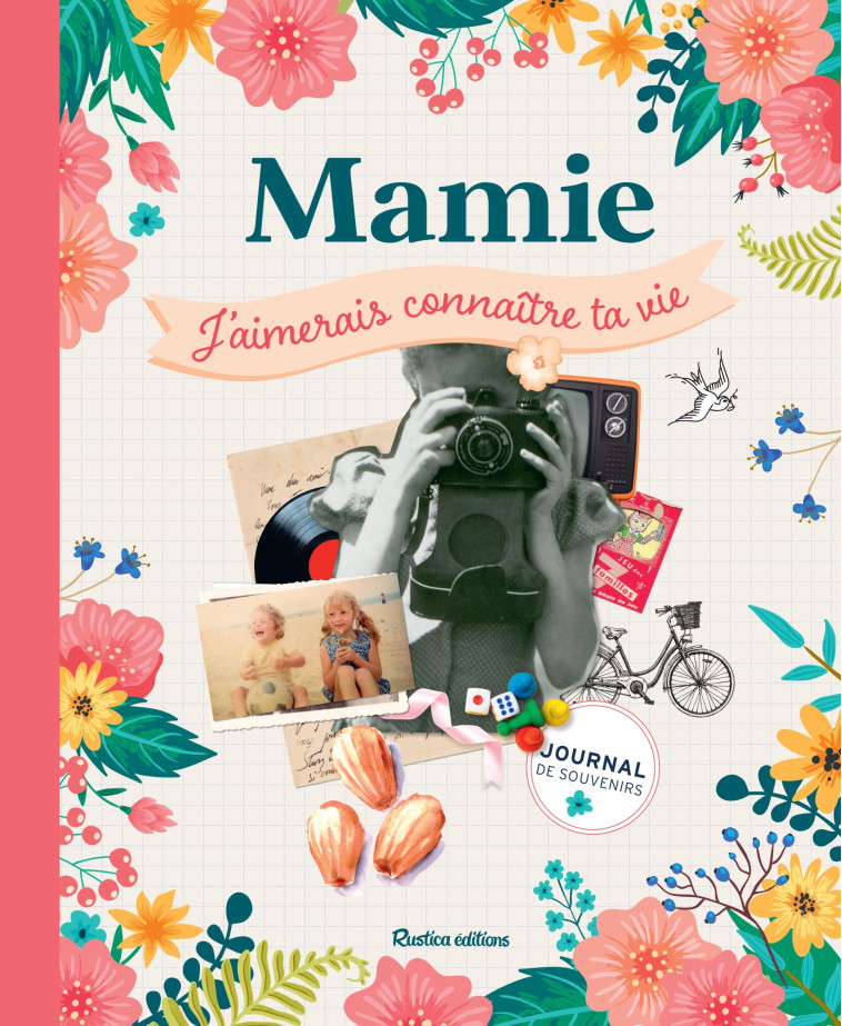 Mamie, j'aimerais connaître ta vie - Maya Barakat-Nuq, Maya Barakat-Nuq - RUSTICA