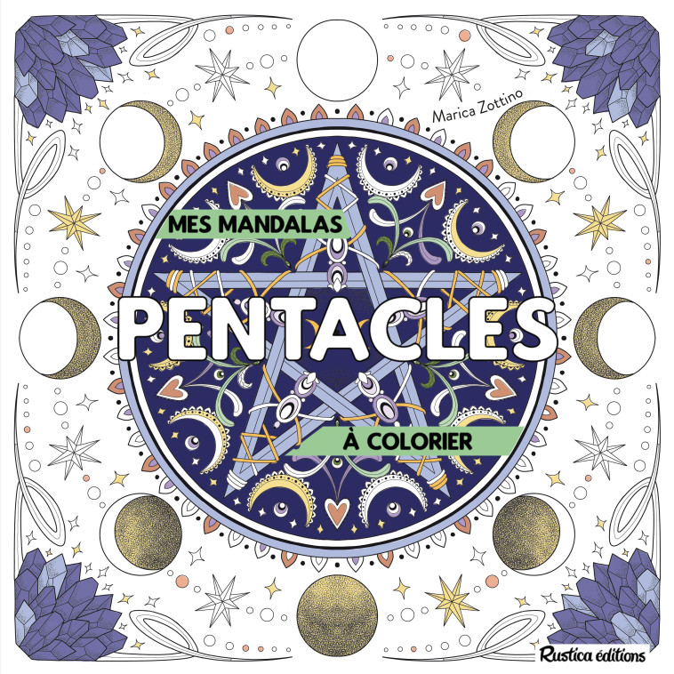 Mandalas à colorier : pentacles - Marica Zottino, Marica Zottino - RUSTICA